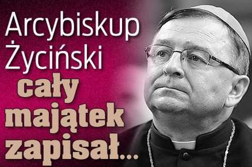 Abp Życiński cały majątek zapisał...