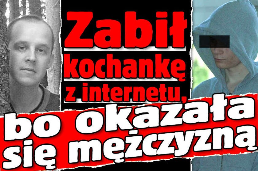 zabil kochanke z internetu