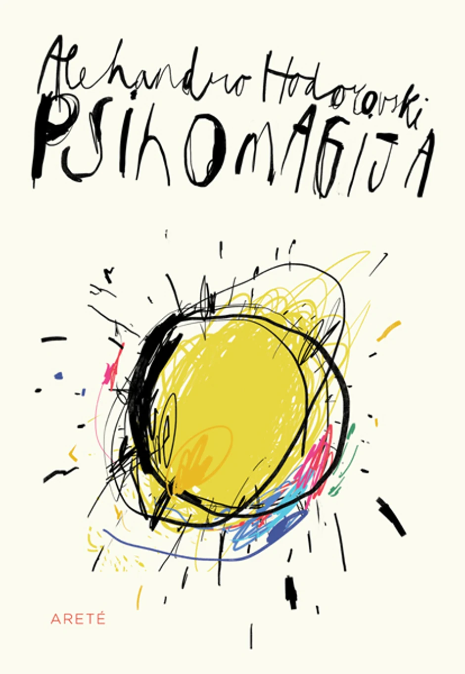 Alehandro Hodorovski, "Psihomagija"