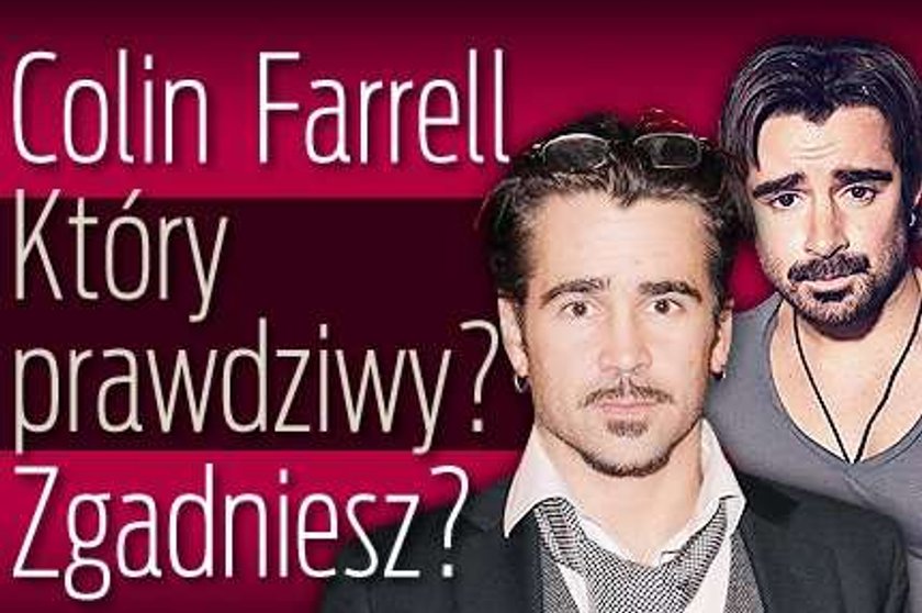 Colin Farrell. Który prawdziwy?