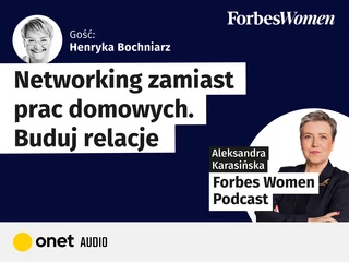 Podcast Forbes Women, Henryka Bochniarz