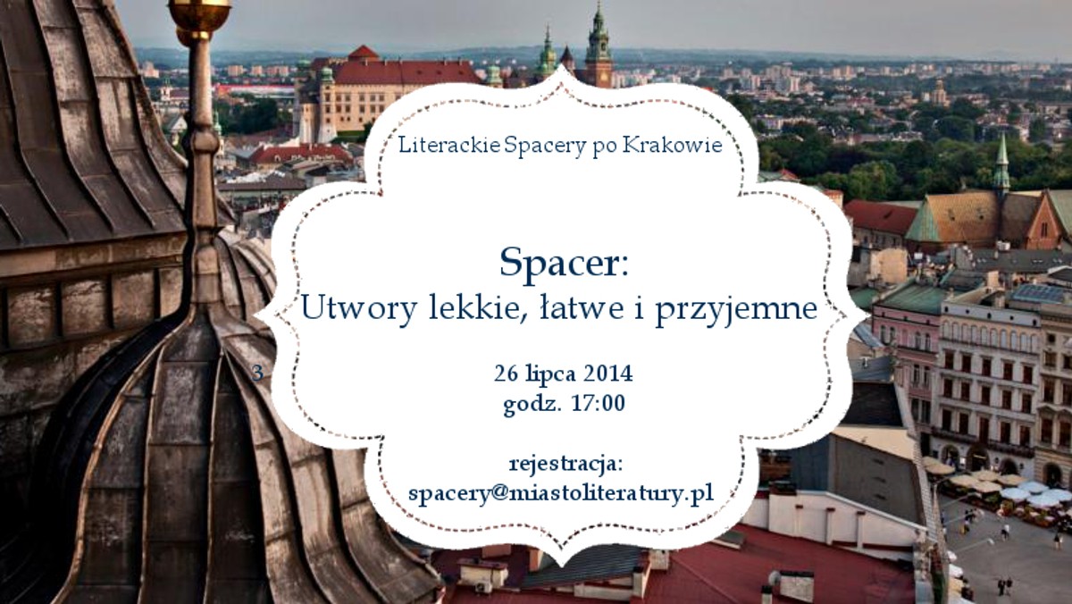 Po raz kolejny wszystkich Krakusów i nie tylko zapraszamy na literacki spacer! Literacki Kraków znowu odkrywać będziemy już 26 lipca, a motywem przewodnim przechadzki będą utwory lekkie, łatwe i przyjemne. ZBIÓRKA: Mały Rynek, godz. 17.00. Zapraszamy!