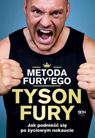 "Metoda Fury'ego" to trzecia książka Tysona Fury'ego, która ukaże się w Polsce