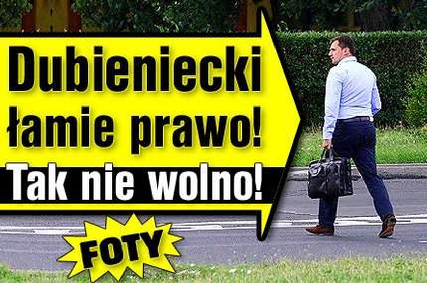 Dubieniecki łamie prawo! Tak nie wolno! FOTY