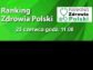 Gala V edycji Rankingu Zdrowia Polski. Obejrzyj retransmisję