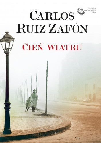 Carlos Ruiz Zafón &quot;Cień wiatru&quot;