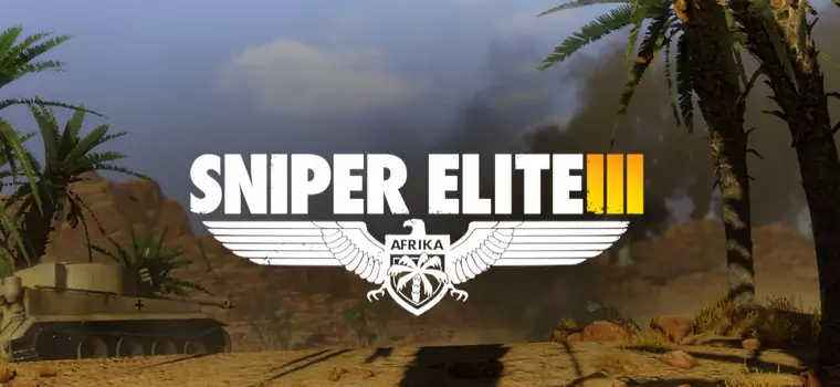 Sniper Elite III: Afrika recenzja - może nieoszlifowany, ale diament