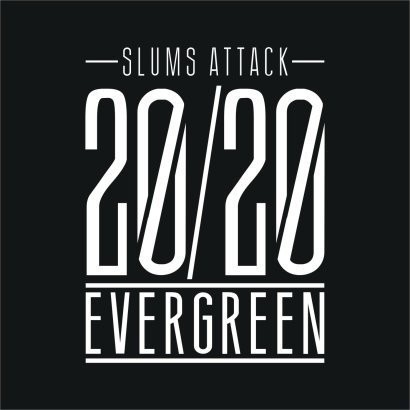 2. Slums Attack – '20/20 Evergreen'