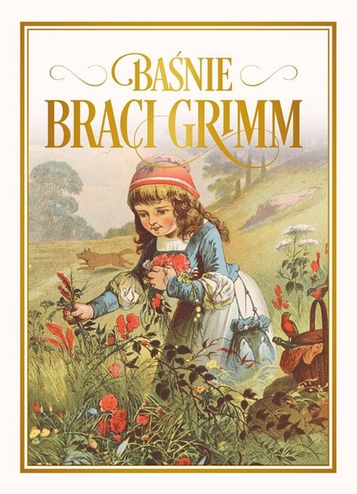 Grimm Jakub i Wilhelm, "Baśnie"