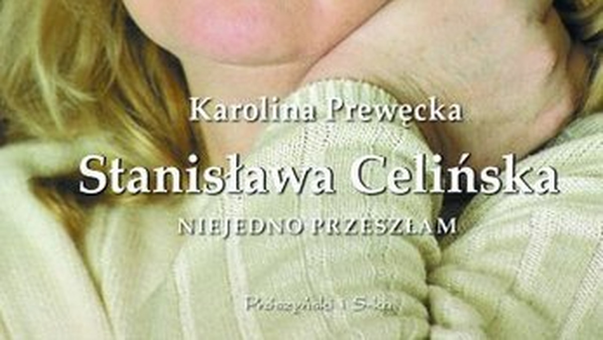 Fragment rozdziału siódmego książki "Stanisława Celińska. Niejedno przeszłam".