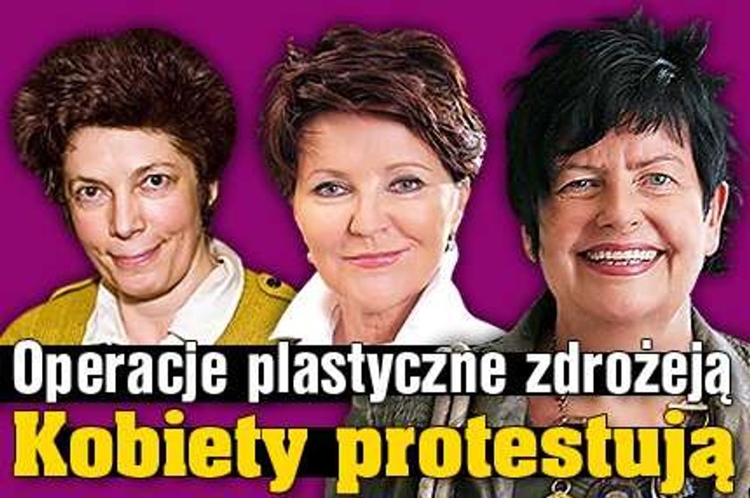 Operacje plastyczne zdrożeją! Kobiety protestują!