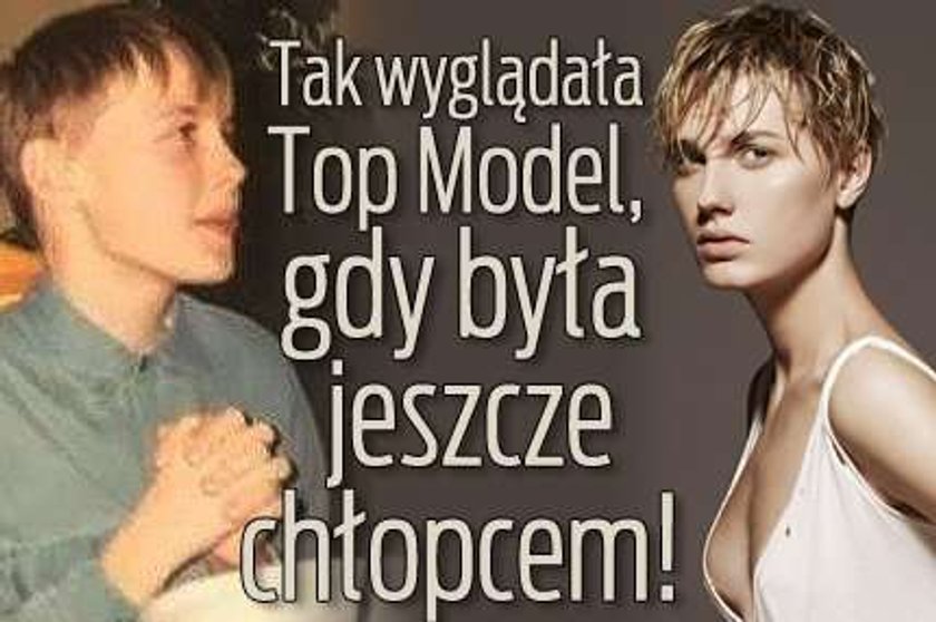 Tak wyglądała Top Model, gdy była jeszcze chłopcem!