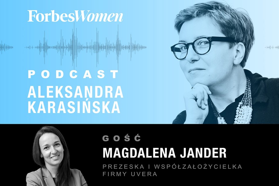 Odc. 23 Podcast Forbes Women, A.Karasińska - M.Jander 