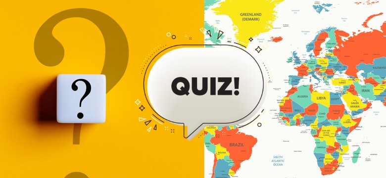 QUIZ z geografii świata: jak dobrze znasz stolice państw. Zdobędziesz komplet punktów?