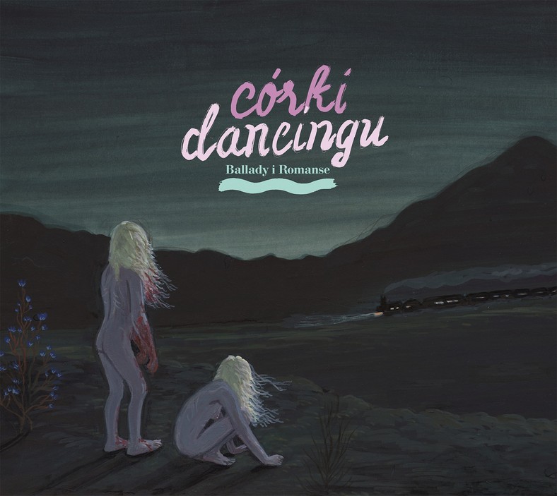 Ballady i Romanse „Córki dancingu”