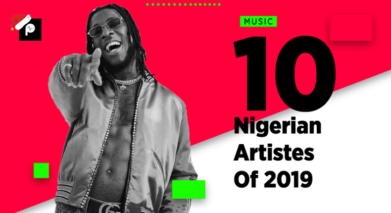 Wizkid, Burna Boy, Davido, Naira Marley and the top 10 Nigerian artists of 2019. (Pulse Nigeria)