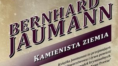 Recenzja: "Kamienista ziemia" Bernhard Jaumann