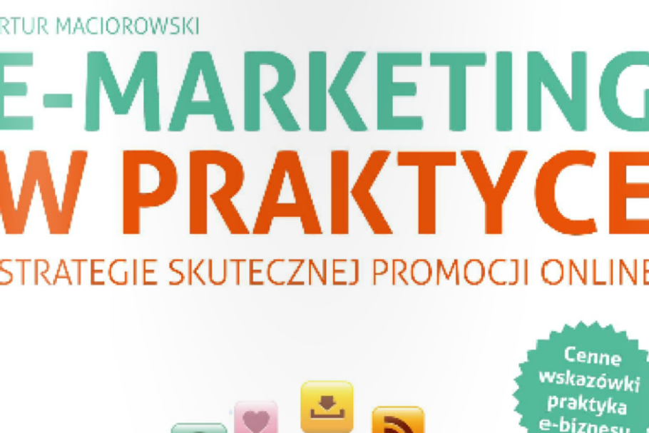 E-marketing w praktyce. Strategie skutecznej promocji online