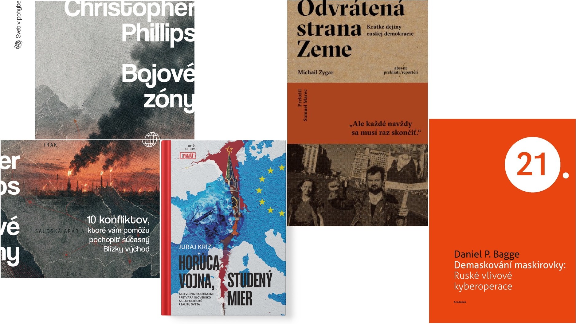 Bojové zóny, Horúca vojna, studený mier, Odvrátená strana Zeme a Demaskování maskírovky: Ruské vlivové kyberoperace