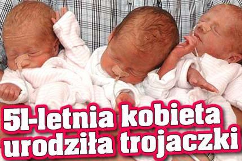 51-letnia kobieta urodziła trojaczki