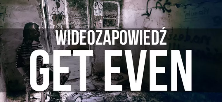 Wideozapowiedź Get Even