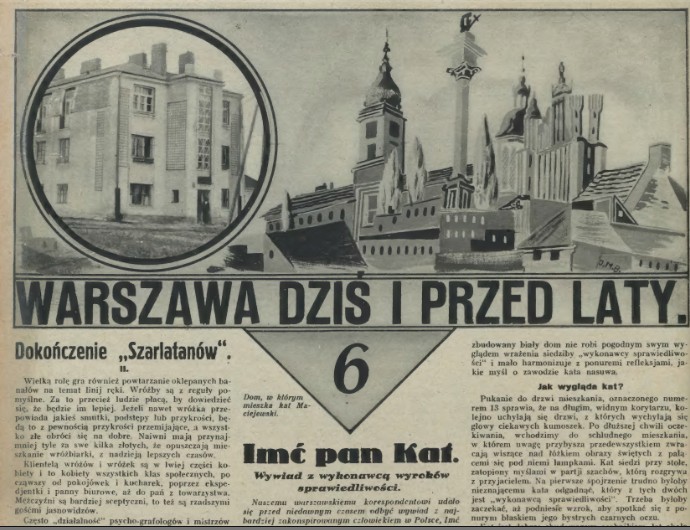 Fragment pierwszej części rozmowy z katem Stefanem Maciejewskim, opublikowanej na łamach "Tajnego Detektywa" w 1932 r. Na górze strony: fotografia kamienicy, w której mieszkał Stefan Maciejewski.