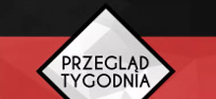 Przegląd Tygodnia #3