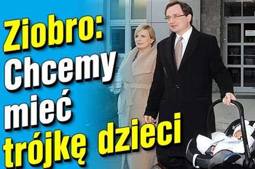 Ziobro: Chcemy mieć trójkę dzieci