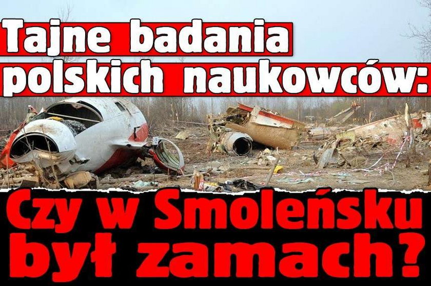 Sprawdzą, czy był zamach. Tajemnicze śledztwo polskich naukowców