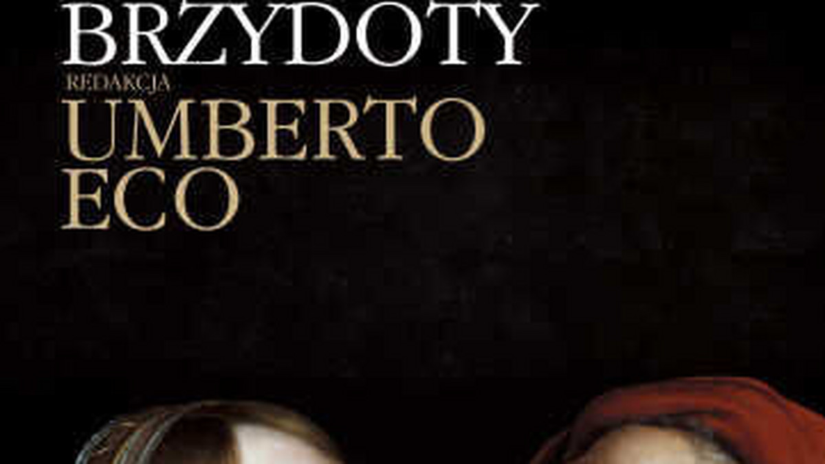 Recenzja książki Umberto Eco "Historia brzydoty" Rebis 2007 r.