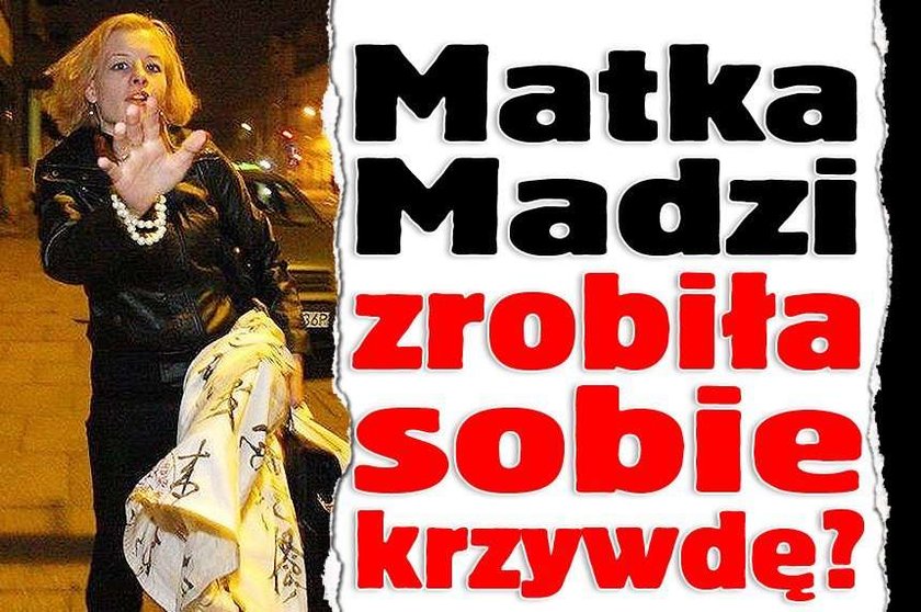 Matka Madzi zrobiła sobie krzywdę?