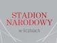 Stadion Narodowy w liczbach