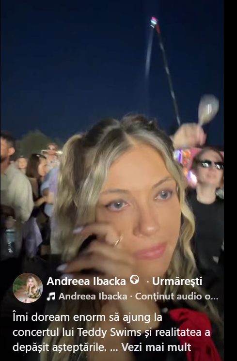 Andreea Ibacka, în lacrimi la un concert susținut de artistul Teddy Swims. Fosta soție a lui Cabral a plâns în mijlocul mulțimii