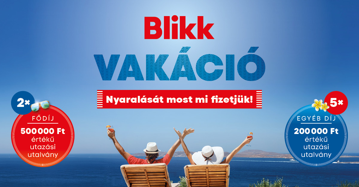 Így nyerhet 500 ezer forintos álomnyaralást a Blikk Vakáció játékán