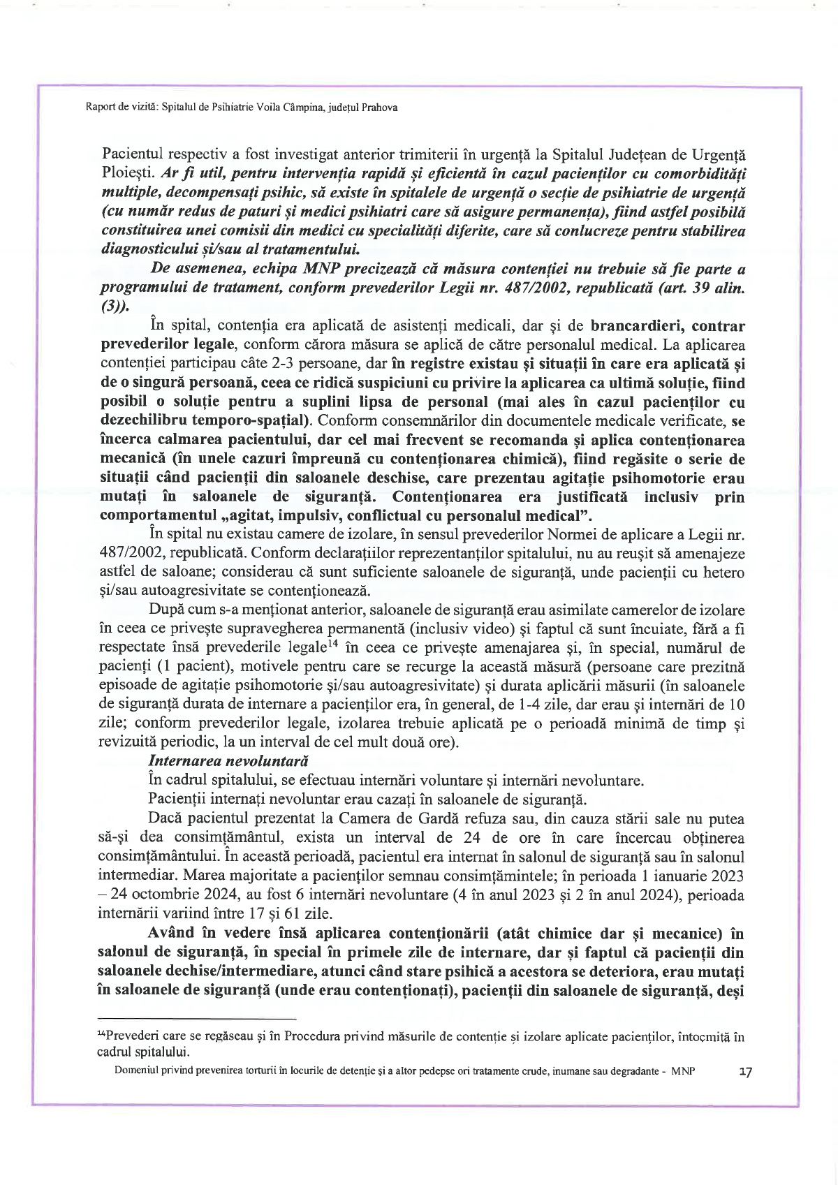 Raport al Avocatului Poporului despre Spitalul de Psihiatrie Voila: Pacienți legați cu orele, saloane folosite ca și celule de detenție, tragedia de la „Supraveghere” 