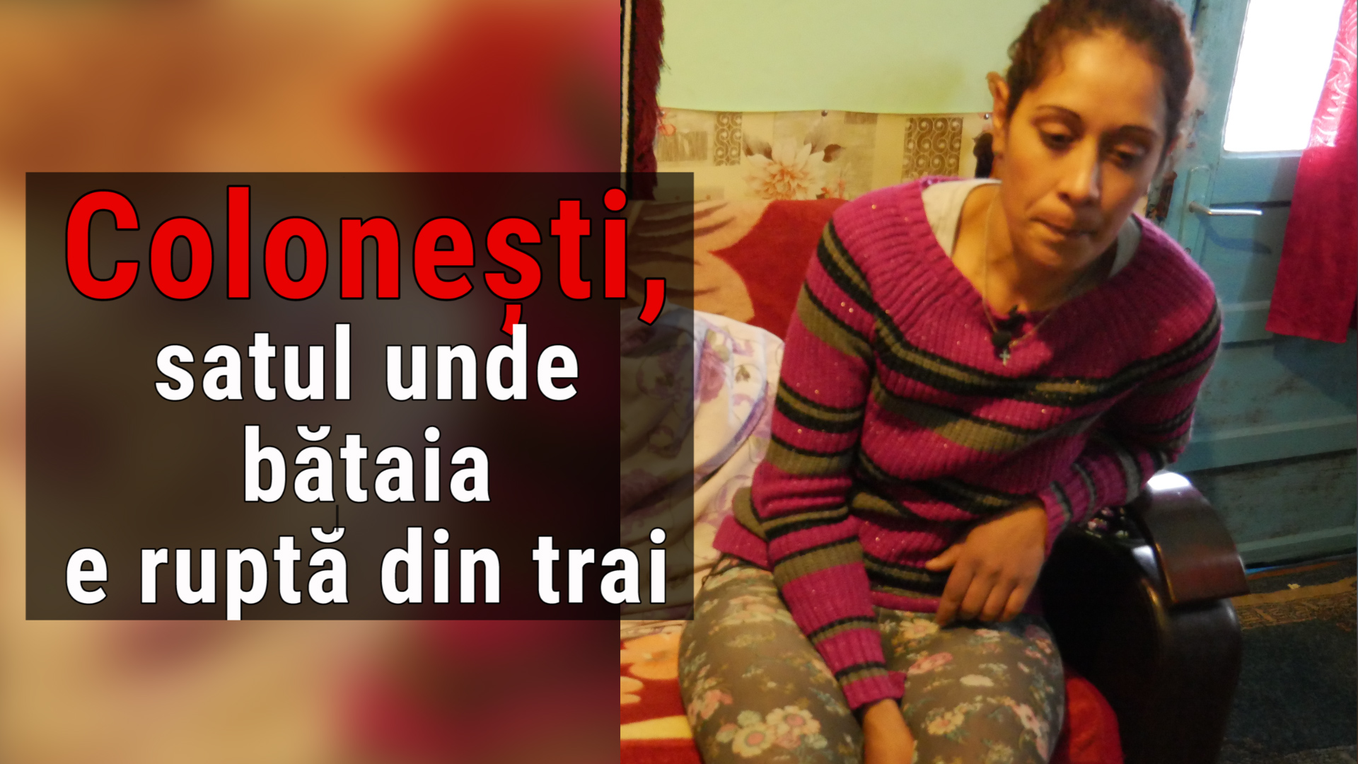 VIDEO/Colonești, satul în care bătaia e ruptă din trai. Femei cu mâini tăiate cu drujba sau toporul