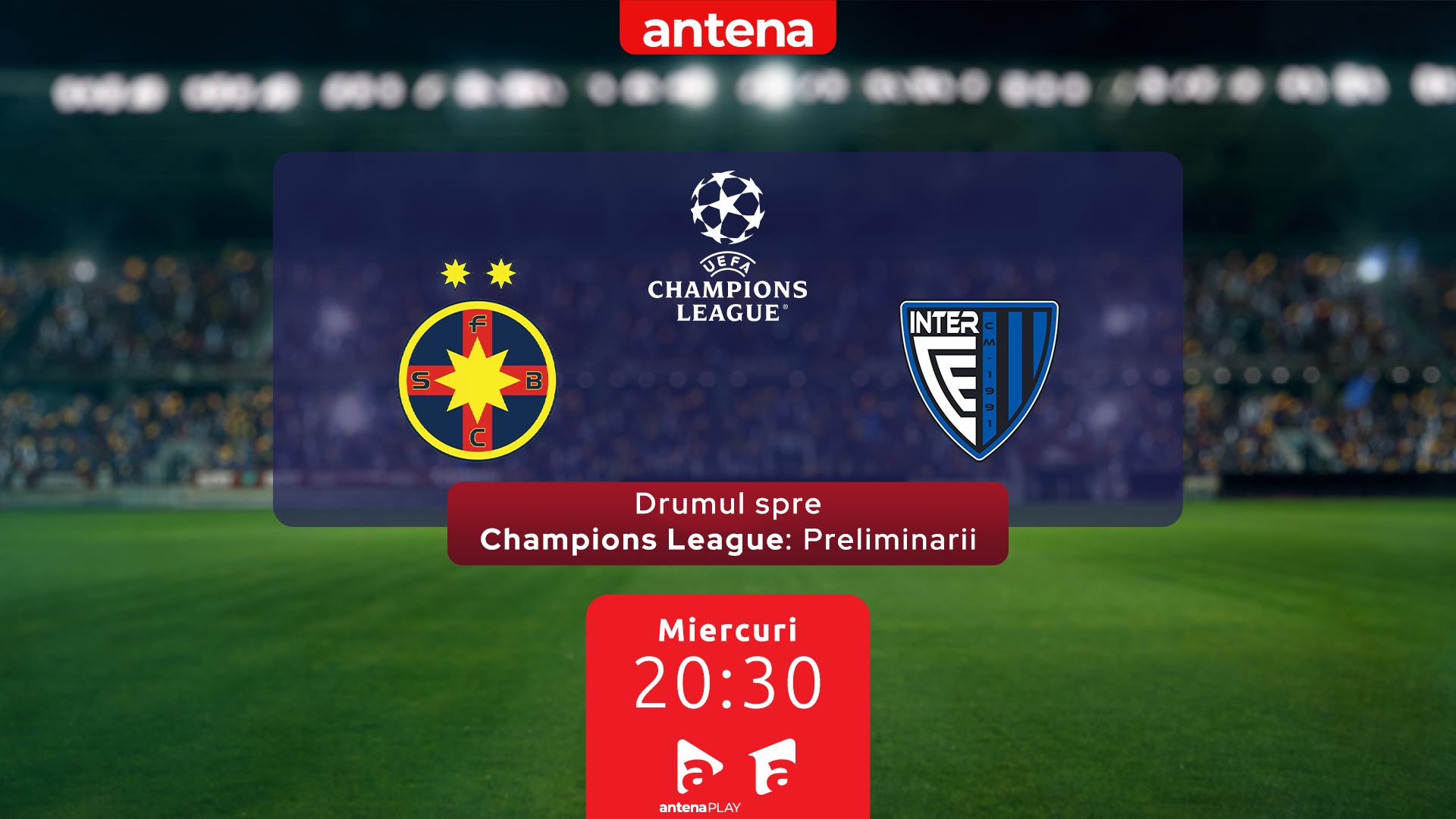Cine transmite la TV meciul FCSB - Inter Club d'Escaldes, din primul tur preliminar UEFA Champions League