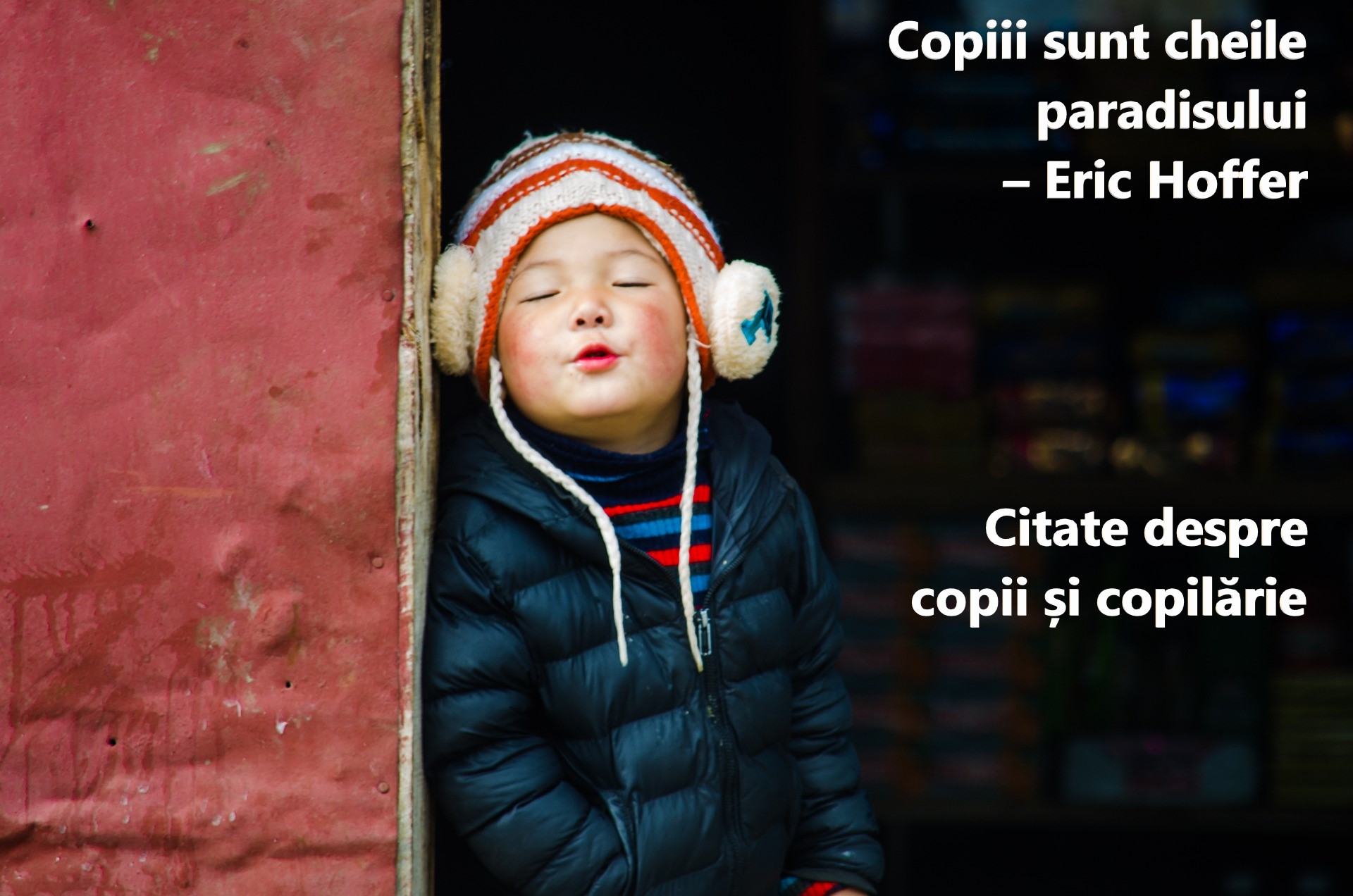 Citate despre copii și copilărie. Versuri care evidențiază dragostea de părinte și dorul de copilărie