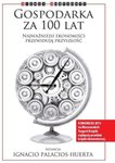 Gospodarka za 100 lat - ANGUS DEATON, DARON ACEMOGLU, Edward Glaeser, Avinash Dixit, Andreu Mas-Colell, John E. Roemer