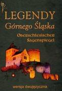 Legendy Górnego Śląska wersja dwujęzyczna - praca zbiorowa