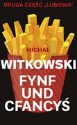 Fynf und cfancyś - Michał Witkowski