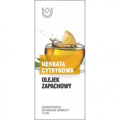 Naturalne Aromaty HERBATA CYTRYNOWA - Olejek zapachowy (12ml)
