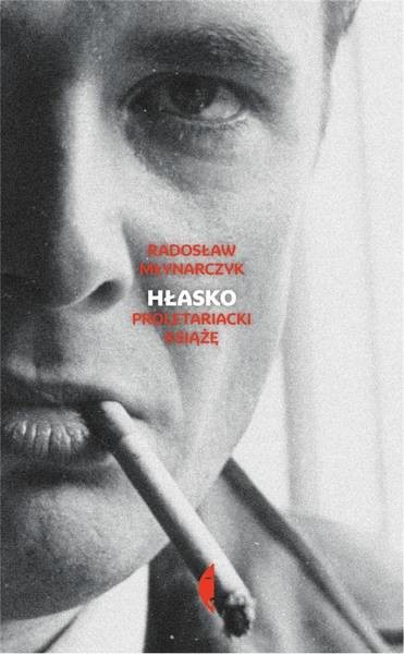 PRÓSZYŃSKI i S-KA Hłasko Proletariacki książę - Radosław Młynarczyk