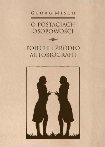 KSIĘGARNIA AKADEMICKA O postaciach osobowości - Georg Misch