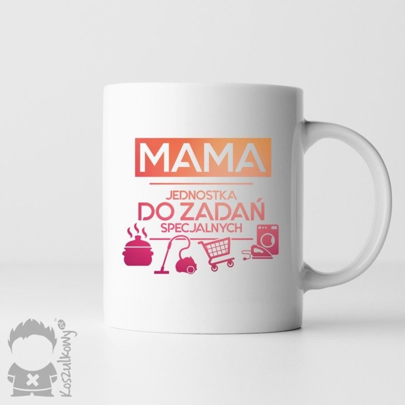 Mama - jednostka do zadań specjalnych - kubek z nadrukiem