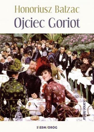 Siedmioróg Ojciec Goriot w.2017