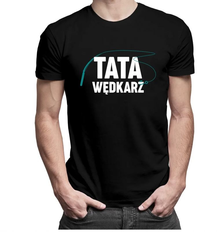 Tata wędkarz - męska koszulka z nadrukiem 10679