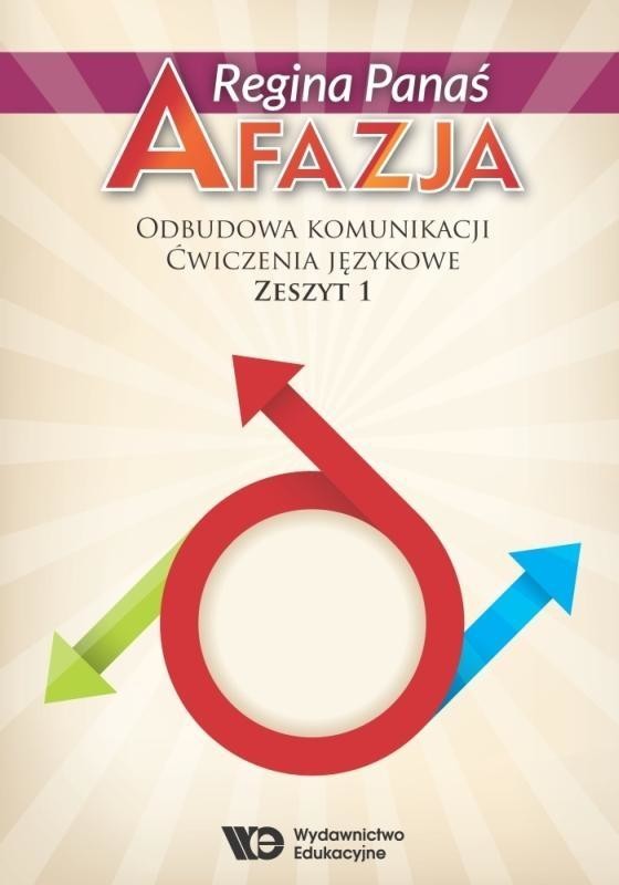 Panaś Regina Afazja. Odbudowa komunikacji. Ćwicz. językowe z.1