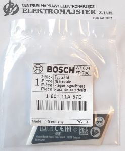 BOSCH TABLICZKA ZNAMIONOWA 1 601 11A 57D