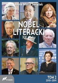 FOSZE Nobel literacki XXI wieku Tom 2 2010 - 2019 - Anna Maria Świątek